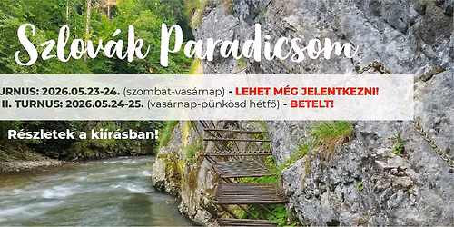 Szlov\u00e1k Paradicsom - Hern\u00e1d-\u00e1tt\u00f6r\u00e9s, Tam\u00e1sfalvi-kil\u00e1t\u00f3, Such\u00e1 Bel\u00e1 szurdok
