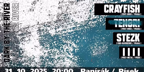 DARK BY THE RIVER \/ Crayfish \/ Stezk \/ IIII \/\/ Pap\u00edr\u00e1k - P\u00edsek