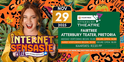 Mel die Storieverteller - FAIRTREE ATTERBUTY TEATER, PRETORIA - Internet Sensasie