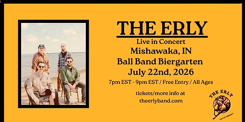 The Erly in Mishawaka, IN at the Ball Band Biergarten Concert Series