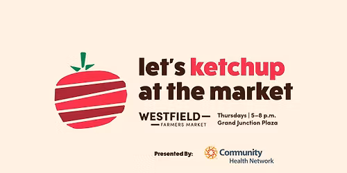 Westfield Farmers Market | Week 3 