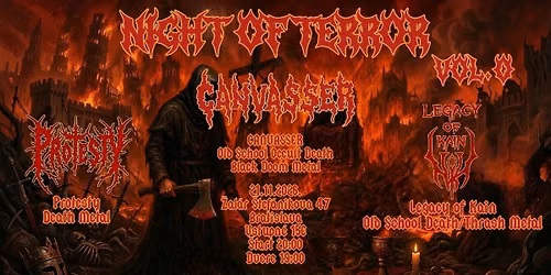 NIGHT OF TERROR VOL.0 | \u017dal\u00e1r \u0160tef\u00e1nikova 47 Bratislava | CANVASSER, Legacy of Kain, Protesty 