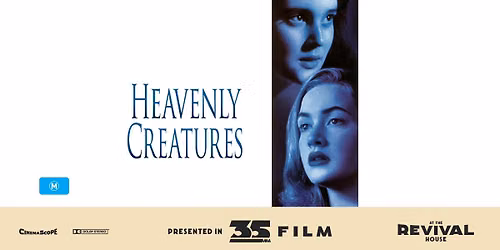 Heavenly Creatures (M) PRESENTED IN 35MM FILM