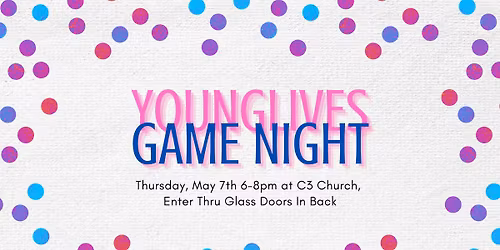 YoungLives Game Night! Alumi Invited!