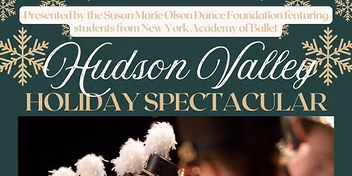 Hudson Valley Holiday Spectacular