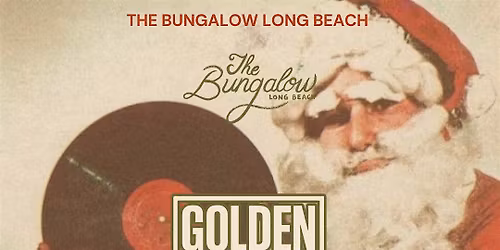 Golden Hour LBC R&B Day Party @ The Bungalow Long Beach