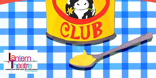 BRIGHTON FRINGE 26! Custard Club by Alice Harris-Deans
