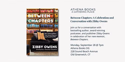 Between Chapters: A Celebration and Conversation with Zibby Owens