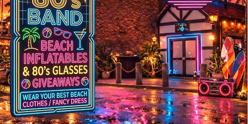 The 80's Beach Club @ MK11 | Live 80's Band | 80's Glasses & Inflatable Giveaways | Free Entry