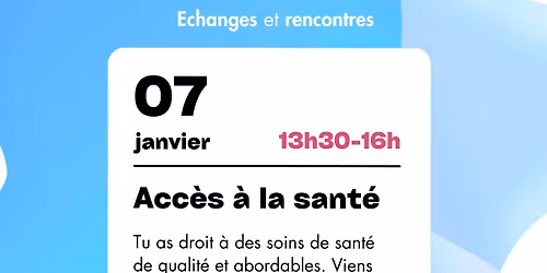 Atelier th\u00e9matique : Acc\u00e8s \u00e0 la sant\u00e9