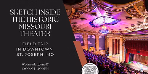 Sketch Inside the Historic Missouri Theater - Field Trip in Downtown St. Joseph, MO
