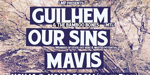 GUILHEM & the BAMBOO BONES\/ OUR SINS \/ MAVIS