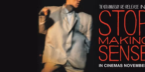 Stop Making Sense @Tower Cinemas