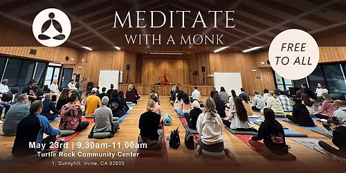 Meditate with a Monk in Irvine: Mind and Body Relaxation