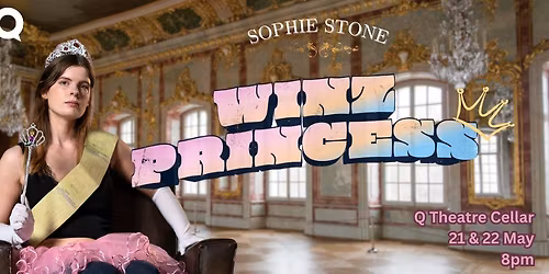 NZ International Comedy Festival: Sophie Stone WINZ Princess [SOLD OUT]