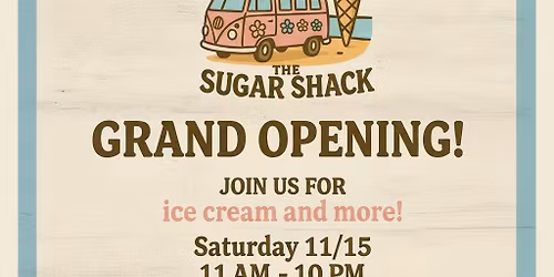 The Sugar Shack Grand Opening 