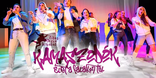 KAMASZOD\u00d3K \/\/ \u00c9LET A FALAKON T\u00daL 