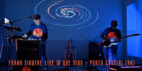 Frank Sinutre Live @ Que Vida - Porto Corsini (RA) - 19 aprile 2026