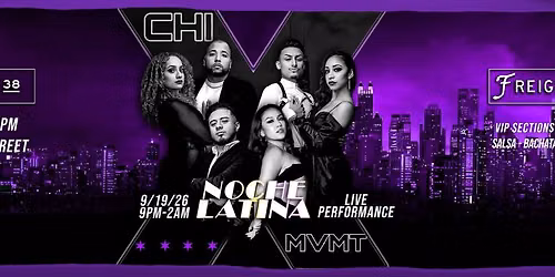 Noche Latina - milwaukee welcomes Chi-X