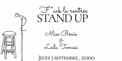 STAND UP SHOW - Miss B\u00e9nie & Leila Tomasi - F*ck la rentr\u00e9e
