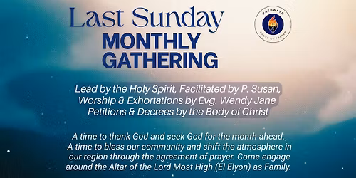 Last Sunday - Monthly Gathering