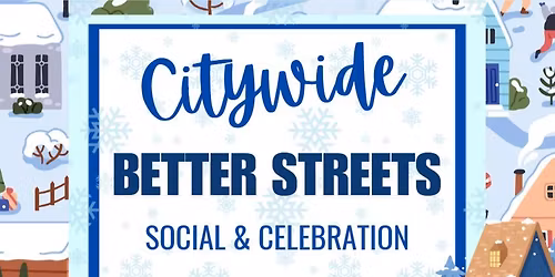 Citywide Better Streets Social & Celebration