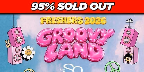 Freshers Groovy Land \u270c\ufe0f\ud83d\udea8 97% SOLD OUT \ud83d\udea8\ud83e\udea9 Bournemouth's Biggest Throwback Event \u262e\ufe0f \u270c\ufe0f 