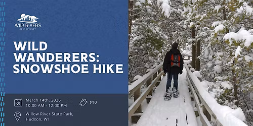 Wild Wanderers: Snowshoe Hike