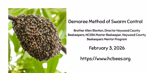 Haywood County Beekeepers - Demaree Method of Swarm Control