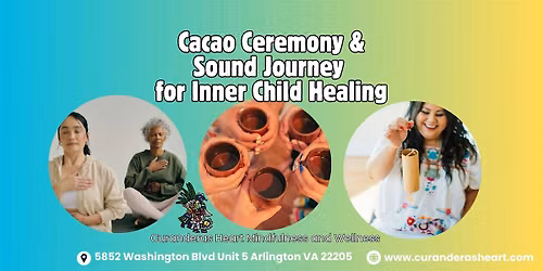 Inner Child Healing with Cacao, Breathwork and Sound Healing
