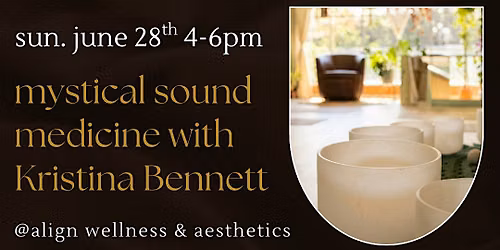 mystical sound medicine with Kristina Bennett