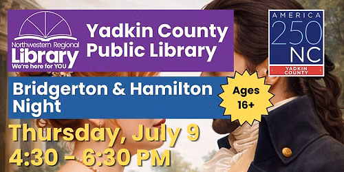 Bridgerton & Hamilton Night (ages 16+)