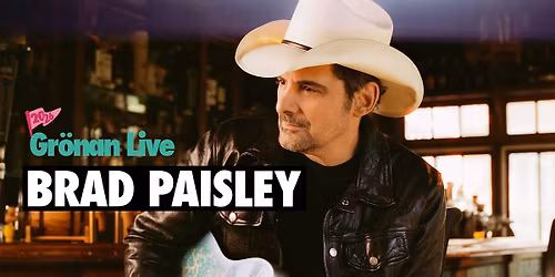 BRAD PAISLEY | GR\u00d6NAN LIVE 2026
