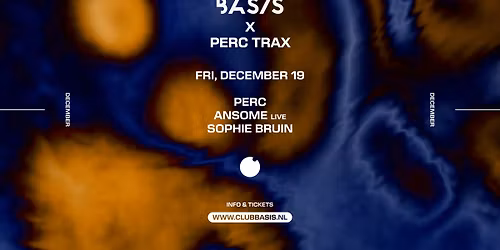 BASIS x Perc Trax\/ Perc\/ Ansome [live]\/ Sophie Bruin