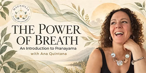 The Power of Breath: An Introduction to Pranayama