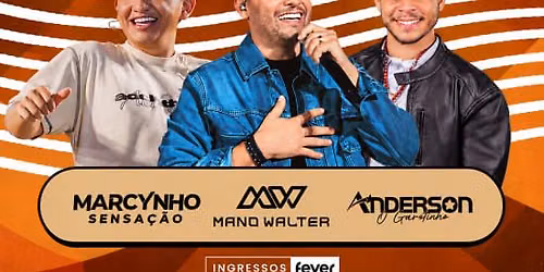 Marcynho Sensa\u00e7\u00e3o, Mano Walter e Anderson O Garotinho no Arena +