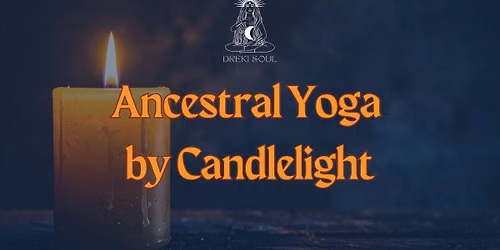 Ancestral Yoga by Candlelight
