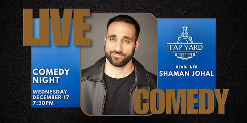 Tulare Comedy Night with Shaman Johal - Free Entry