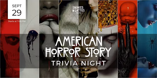 American Horror Story Trivia Night - Snakes & Lattes Tempe