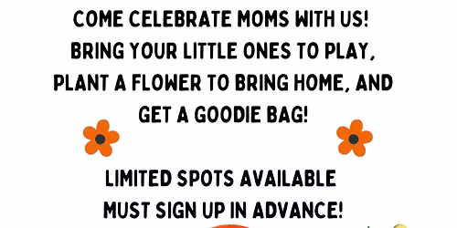 Mother's Day Spring Fling Event at Tiny Tumblrz!
