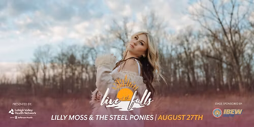 Lilly Moss & The Steel Ponies Live At The Falls