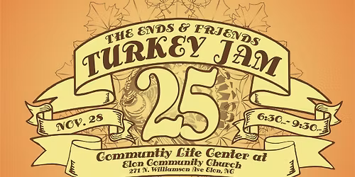 Turkey Jam 25 w\/ The Ends and Friends