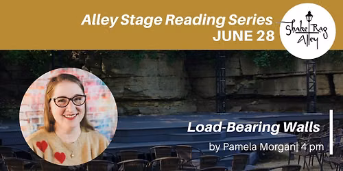Alley Stage Reading Series: Load-Bearing Walls