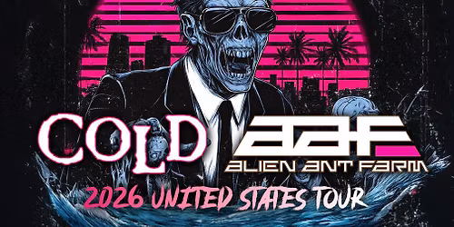 Cold & Alien Ant Farm