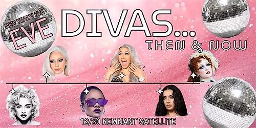 New Year's Eve EVE 2026: Divas... Then & Now!