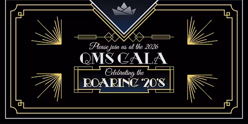 QMS Gala 2026 - Celebrating the Roaring '20s