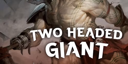 Saturday Two-Headed Giant