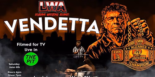 Louisiana Wrestling Alliance Presents: VENDETTA