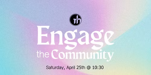 Engage the Community 