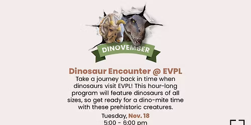 Dinosaur Encounter @ EVPL \u2022 Dinovember!